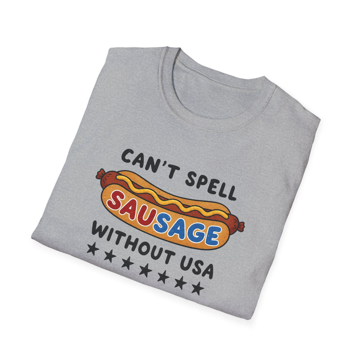 Can’t Spell Sausage Without USA T-Shirt
