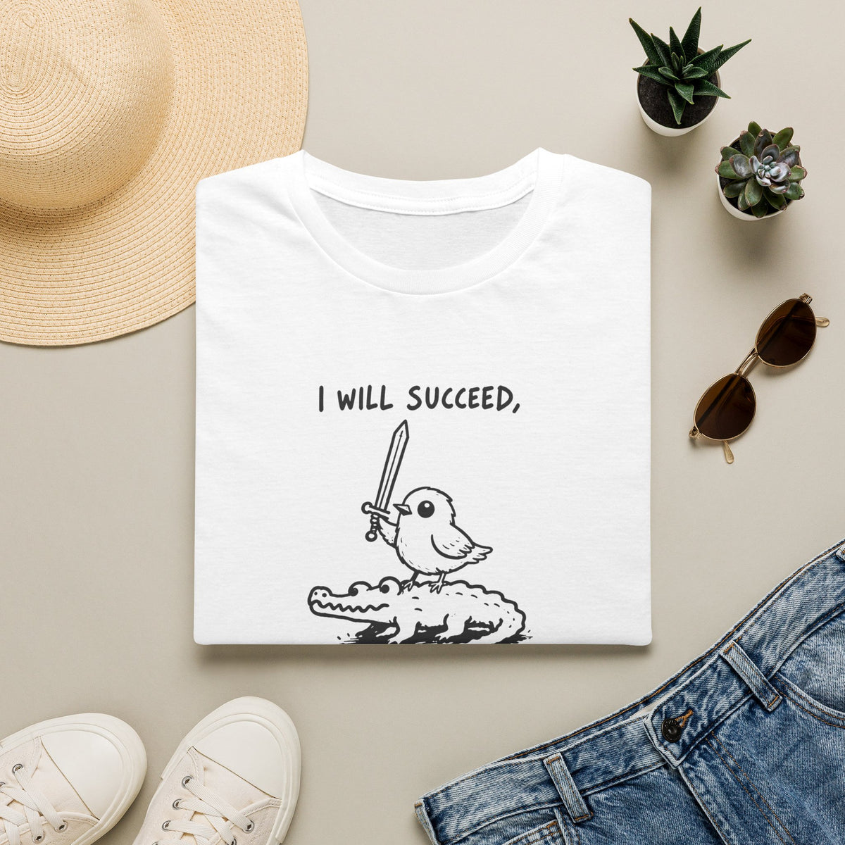 I Will Succeed, Because I Am Insane T-Shirt