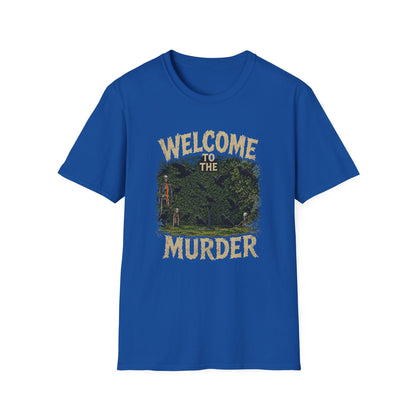 Welcome to the Murder T-Shirt