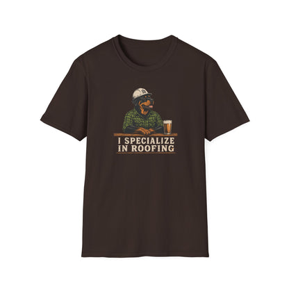 I Specialize in Roofing  T-Shirt