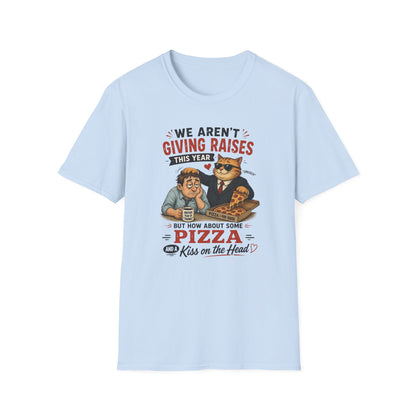No Raises This Year  T-Shirt