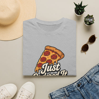 Just Ordered It T-Shirt