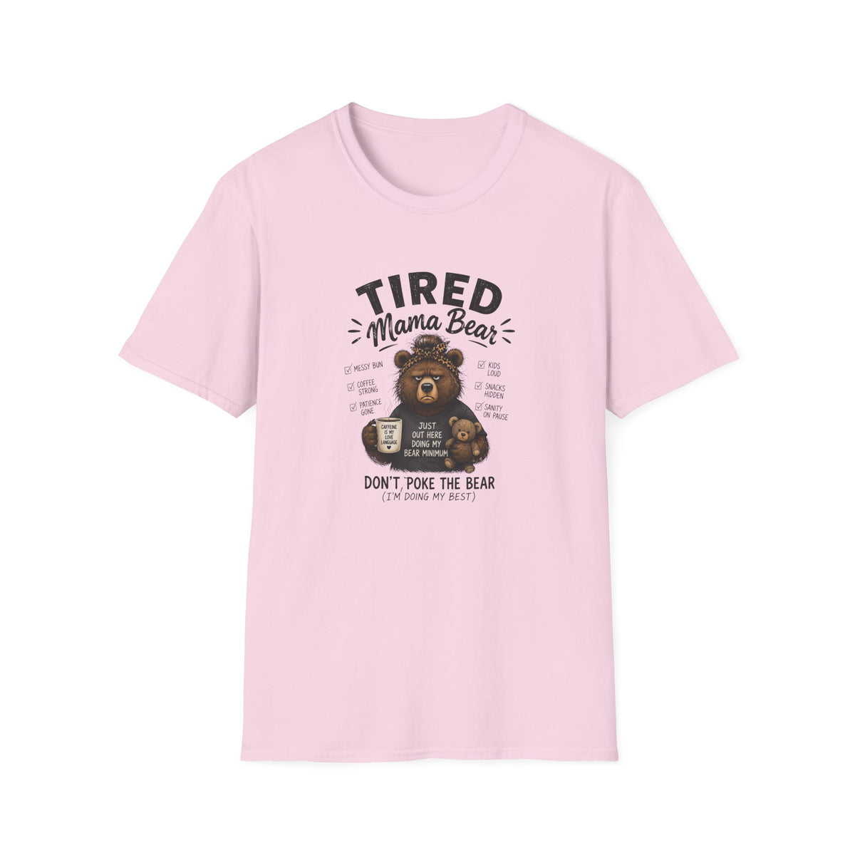 Tired Mama Bear T-Shirt