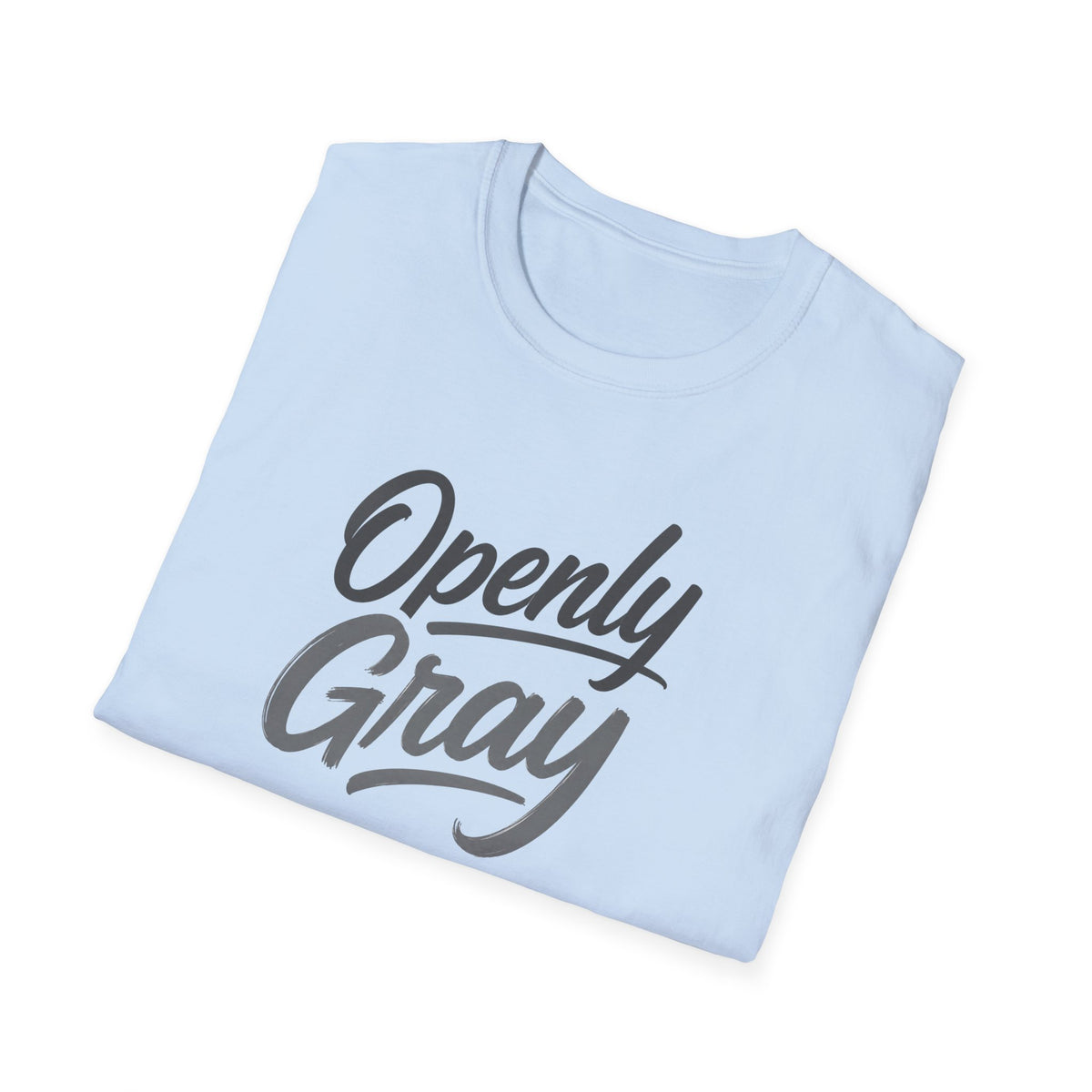 Openly Gray T‑Shirt