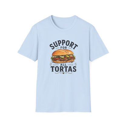 Support For All Tortas T-Shirt