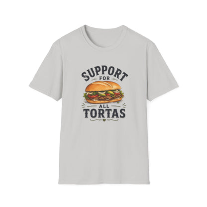 Support For All Tortas T-Shirt