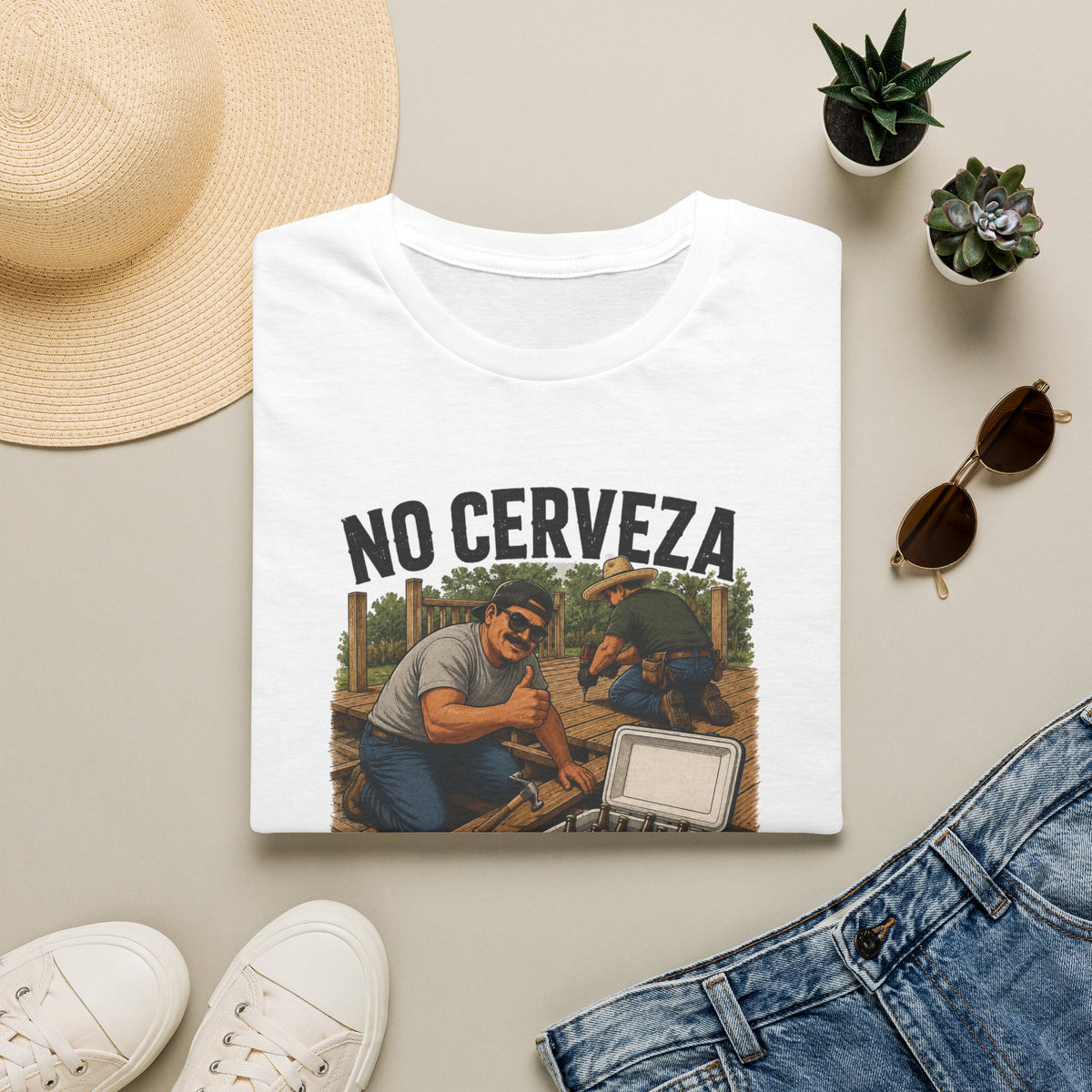 No Cerveza, No Trabajo T-Shirt
