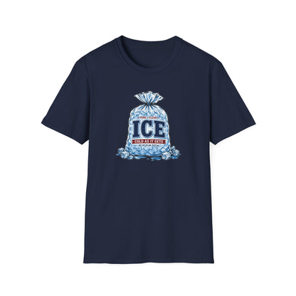 Cold As It Gets – Ice Bag T-Shirt