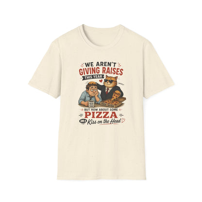 No Raises This Year  T-Shirt