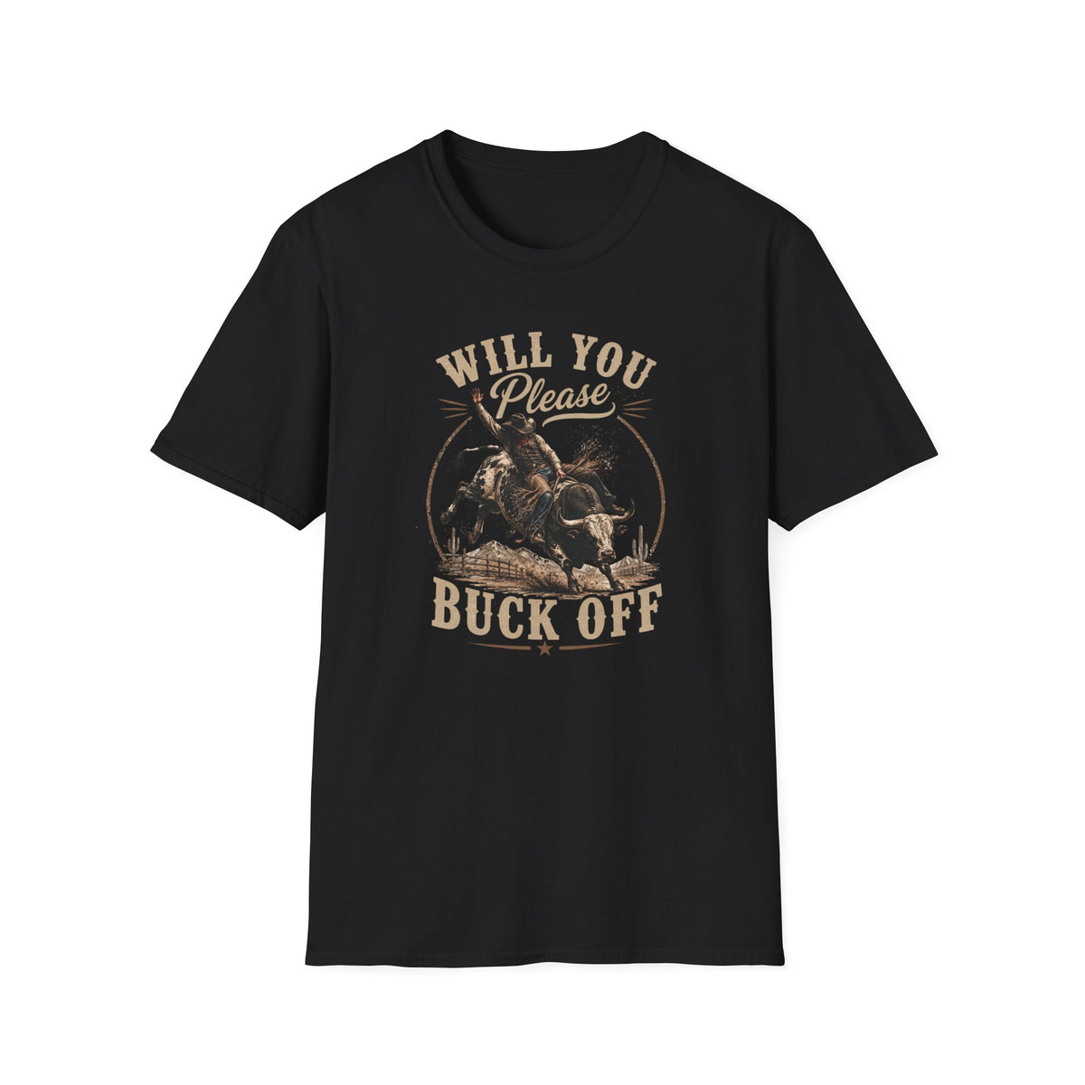 Will You Please Buck Off T-Shirt