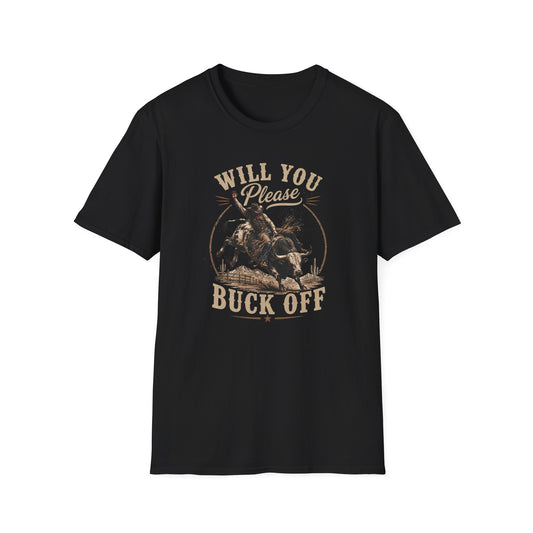 Will You Please Buck Off T-Shirt
