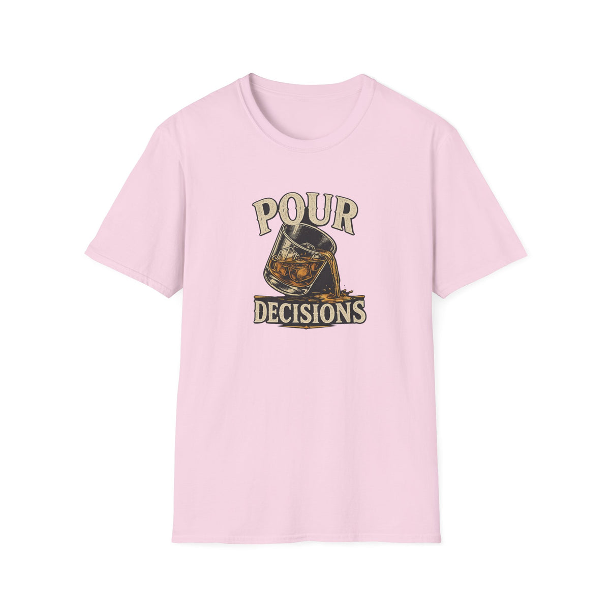 Pour Decisions T-Shirt