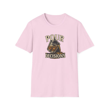 Pour Decisions T-Shirt