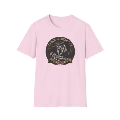 I Know Mexican C.P.R. T-Shirt
