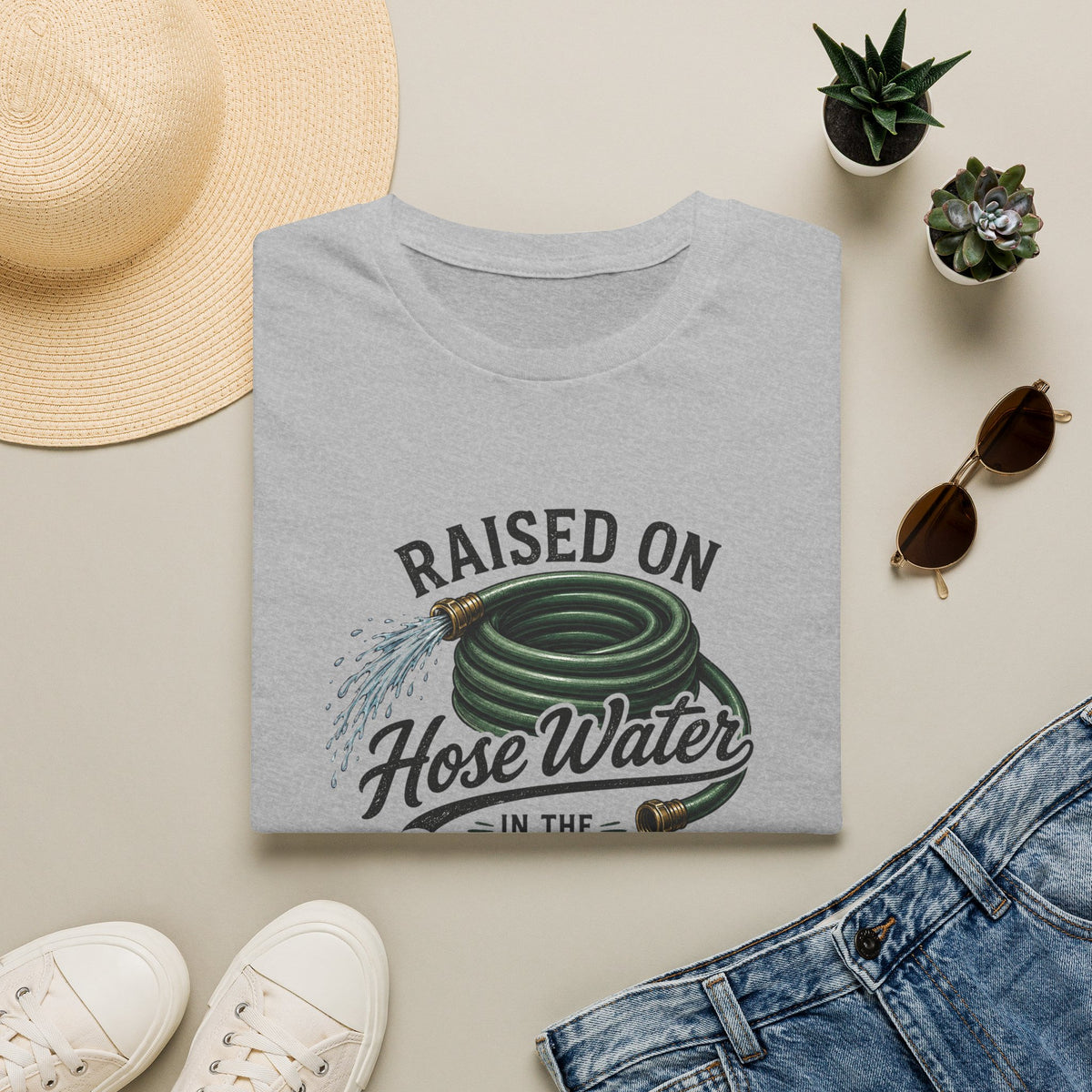 Raised on Hose Water T-Shirt