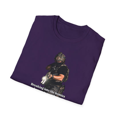 Breaking Into the Homies' Houses T-shirt