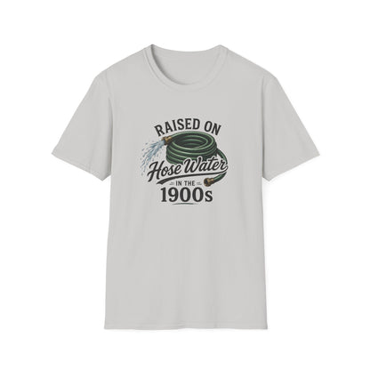 Raised on Hose Water T-Shirt