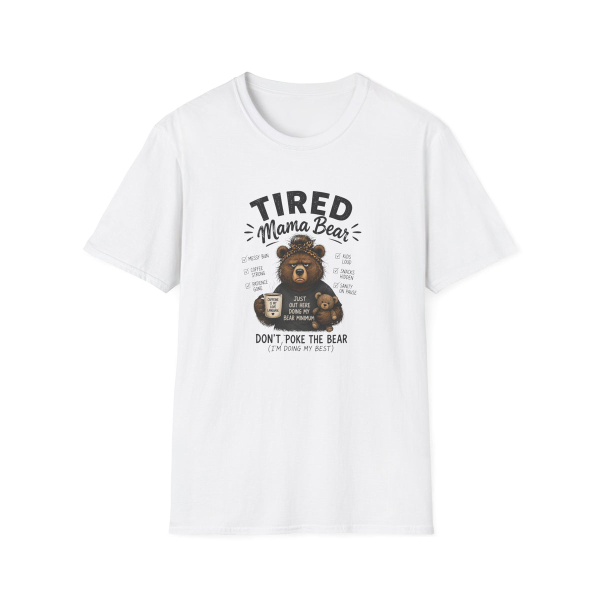 Tired Mama Bear T-Shirt
