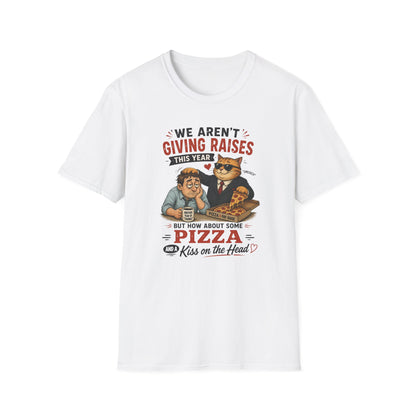 No Raises This Year  T-Shirt