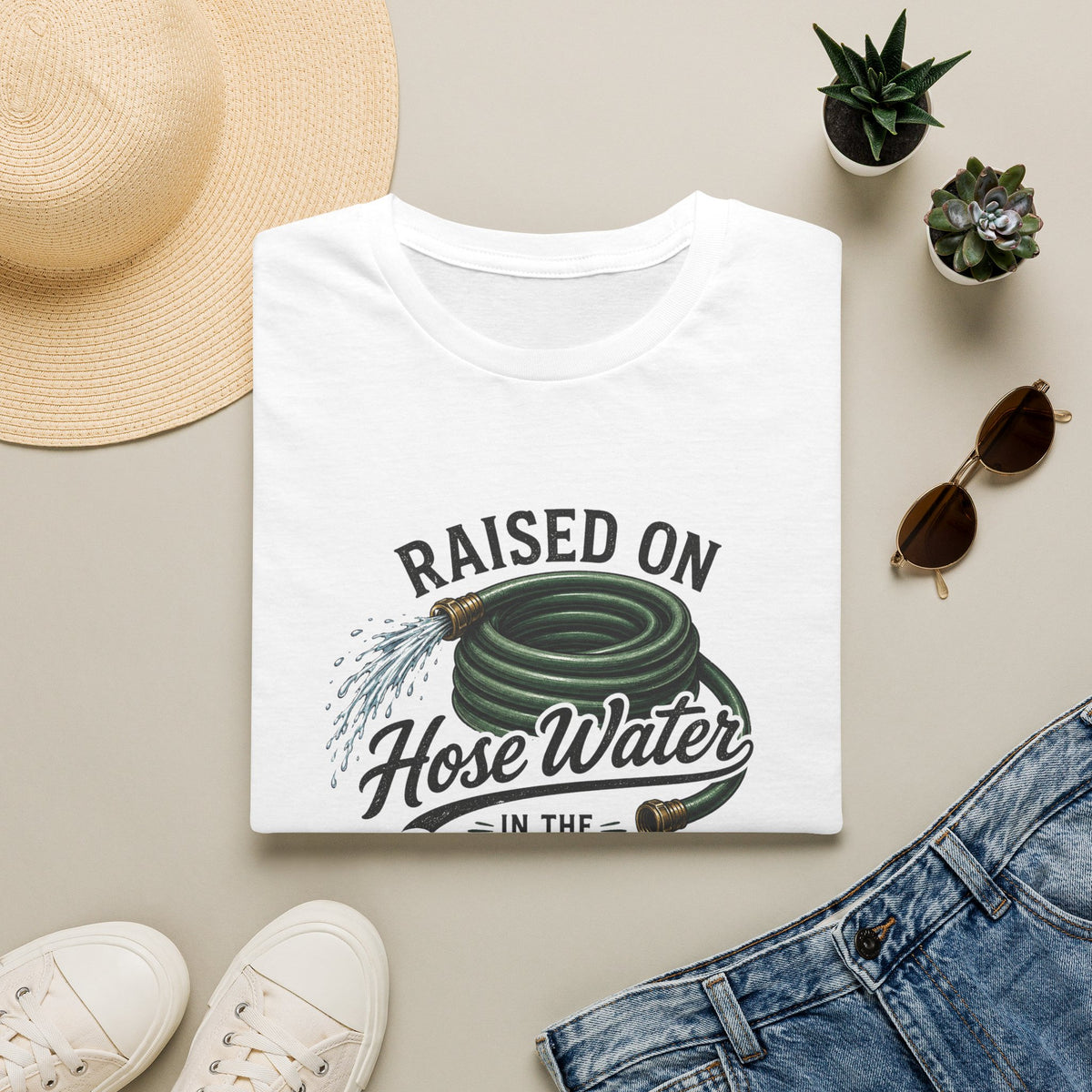 Raised on Hose Water T-Shirt