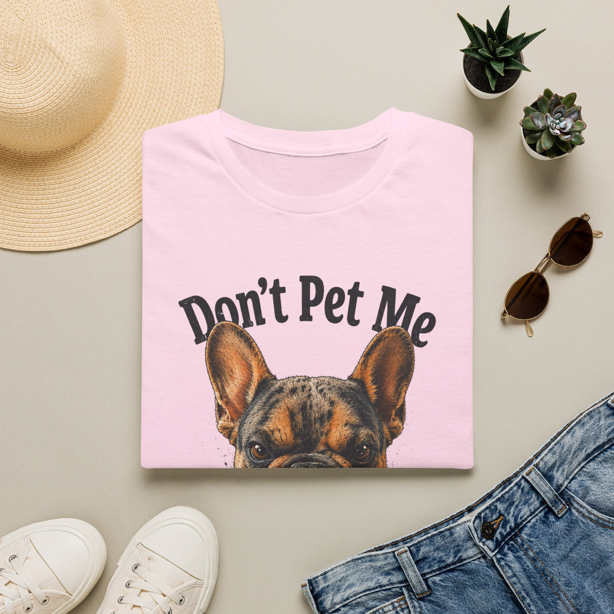 Don't Pet Me – French Bulldog T-Shirt