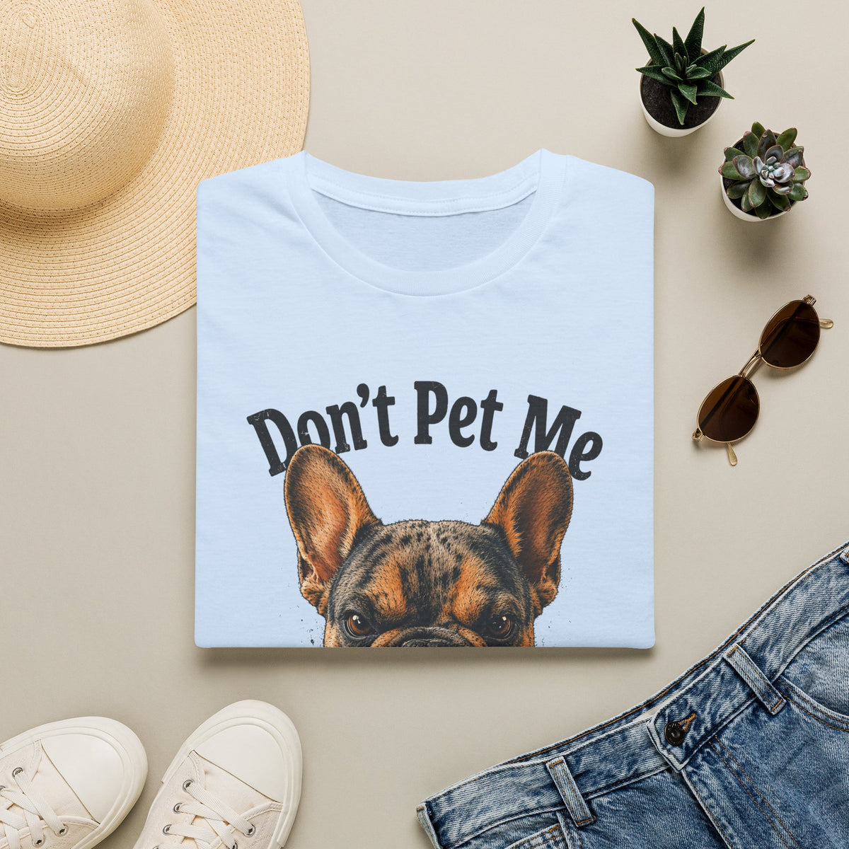 Don't Pet Me – French Bulldog T-Shirt