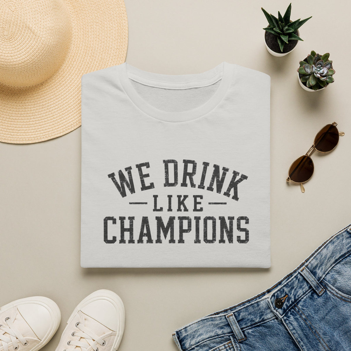 We Drink Like Champions T-Shirt