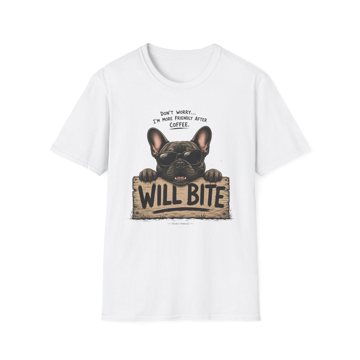 Will Bite T-Shirt