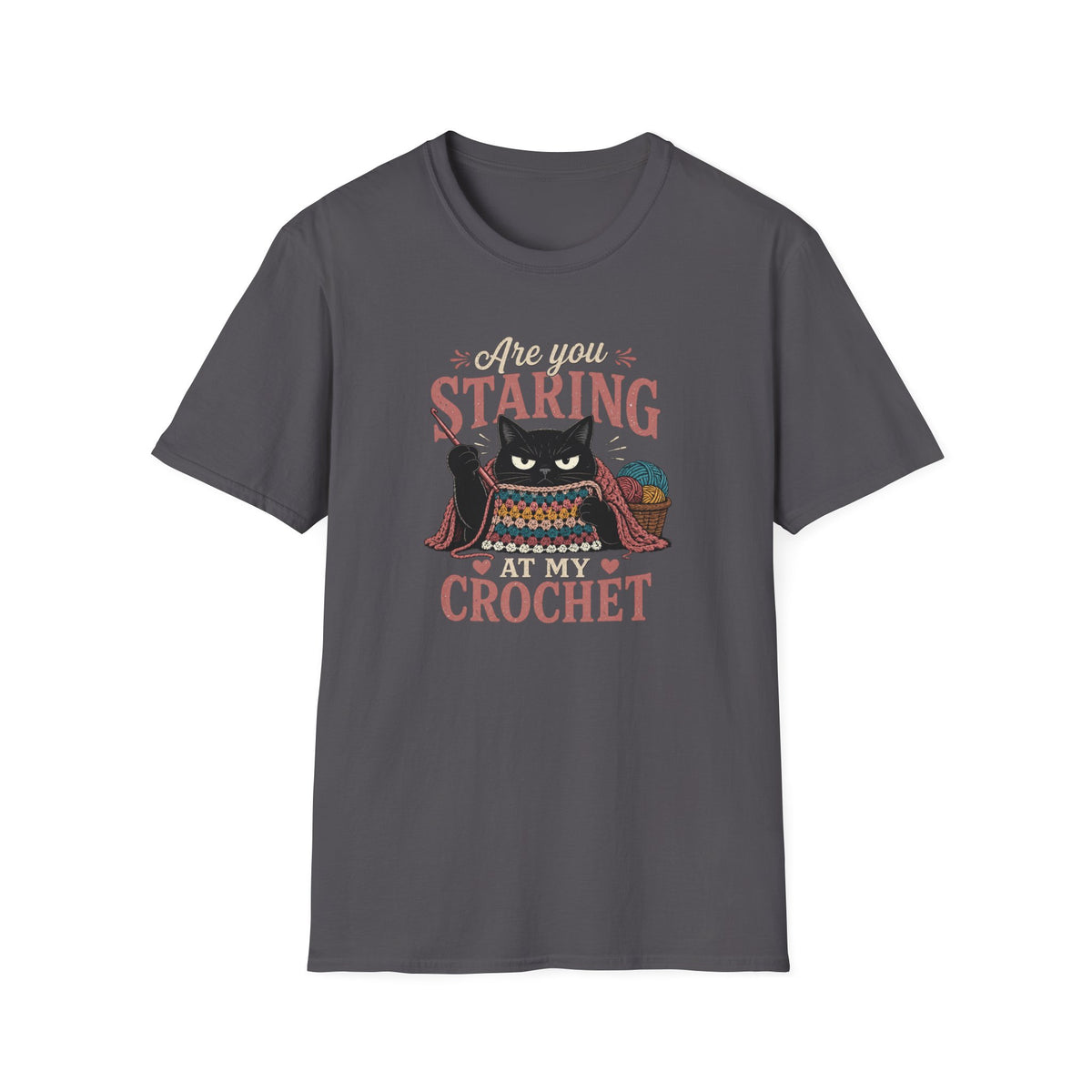 Are You Staring at My Crochet  T‑Shirt