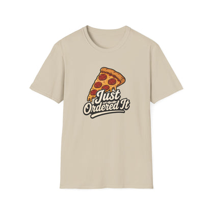 Just Ordered It T-Shirt