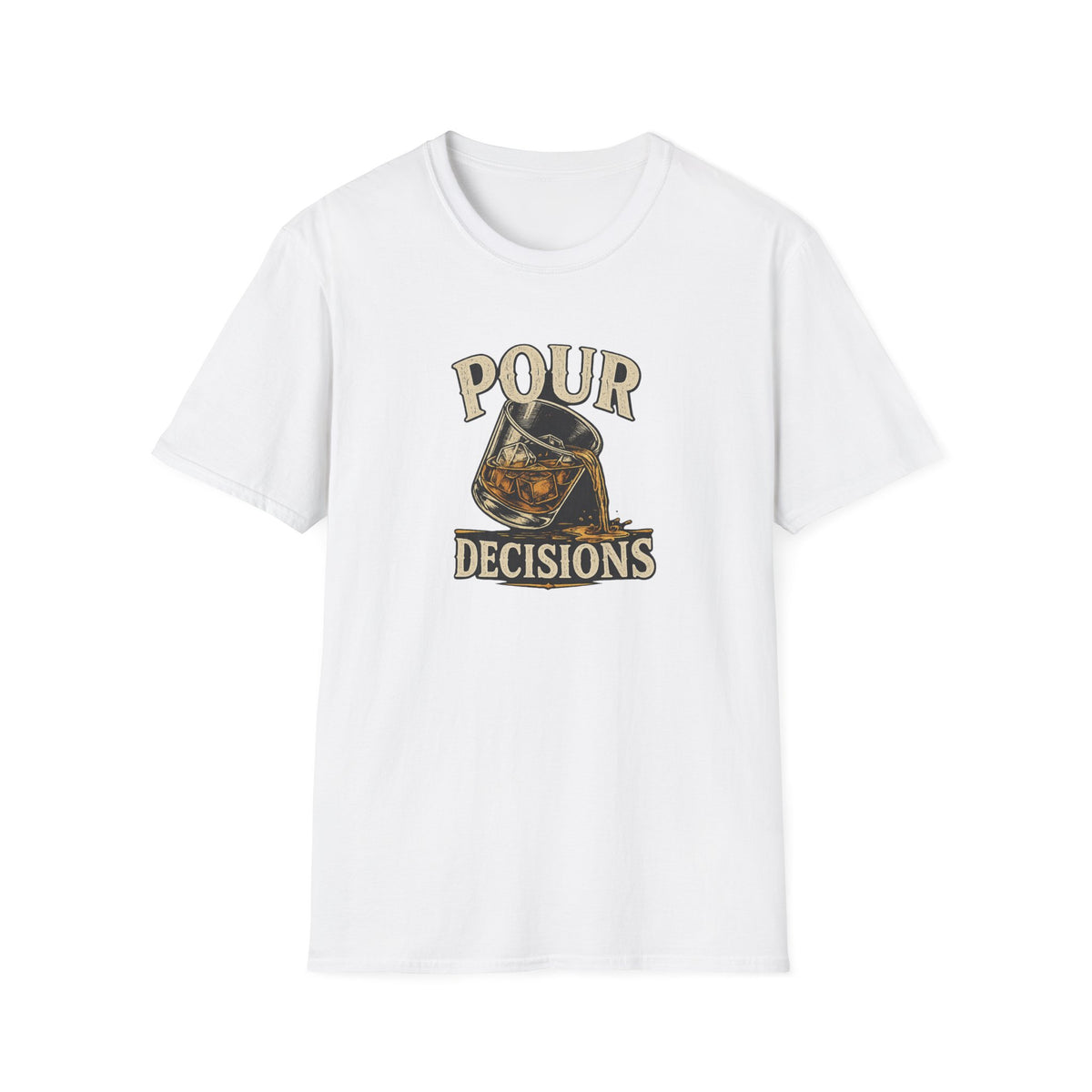 Pour Decisions T-Shirt