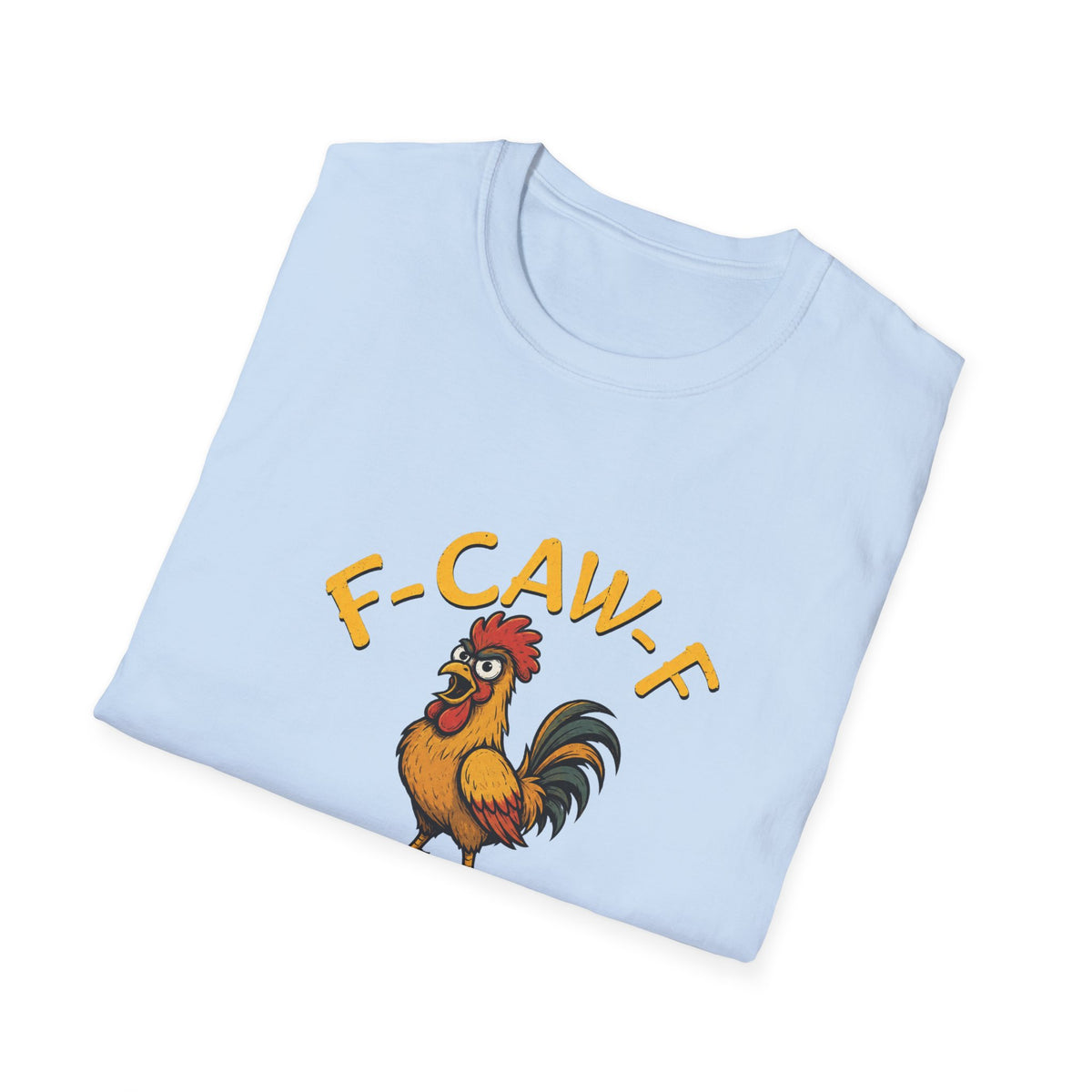 F-CAW-F  T-Shirt