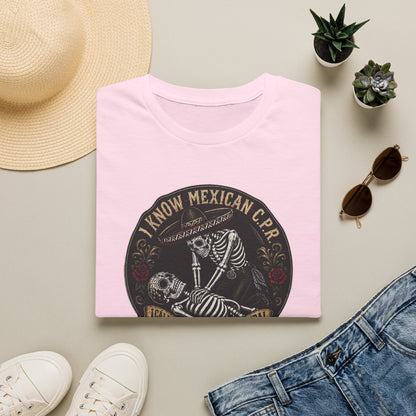 I Know Mexican C.P.R. T-Shirt