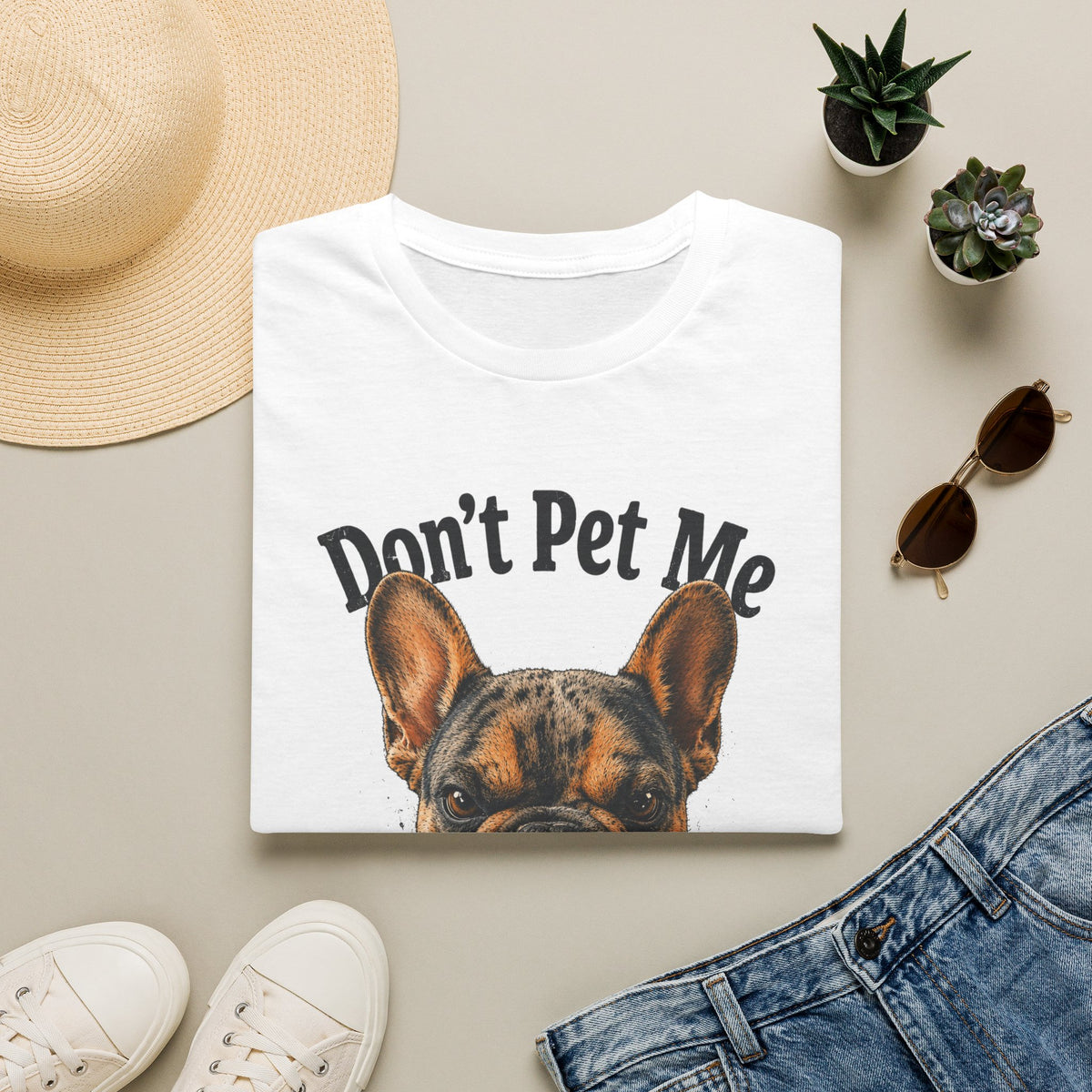 Don't Pet Me – French Bulldog T-Shirt