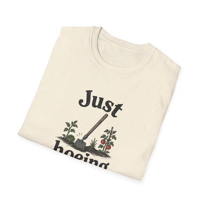 Just Hoeing Around T-Shirt