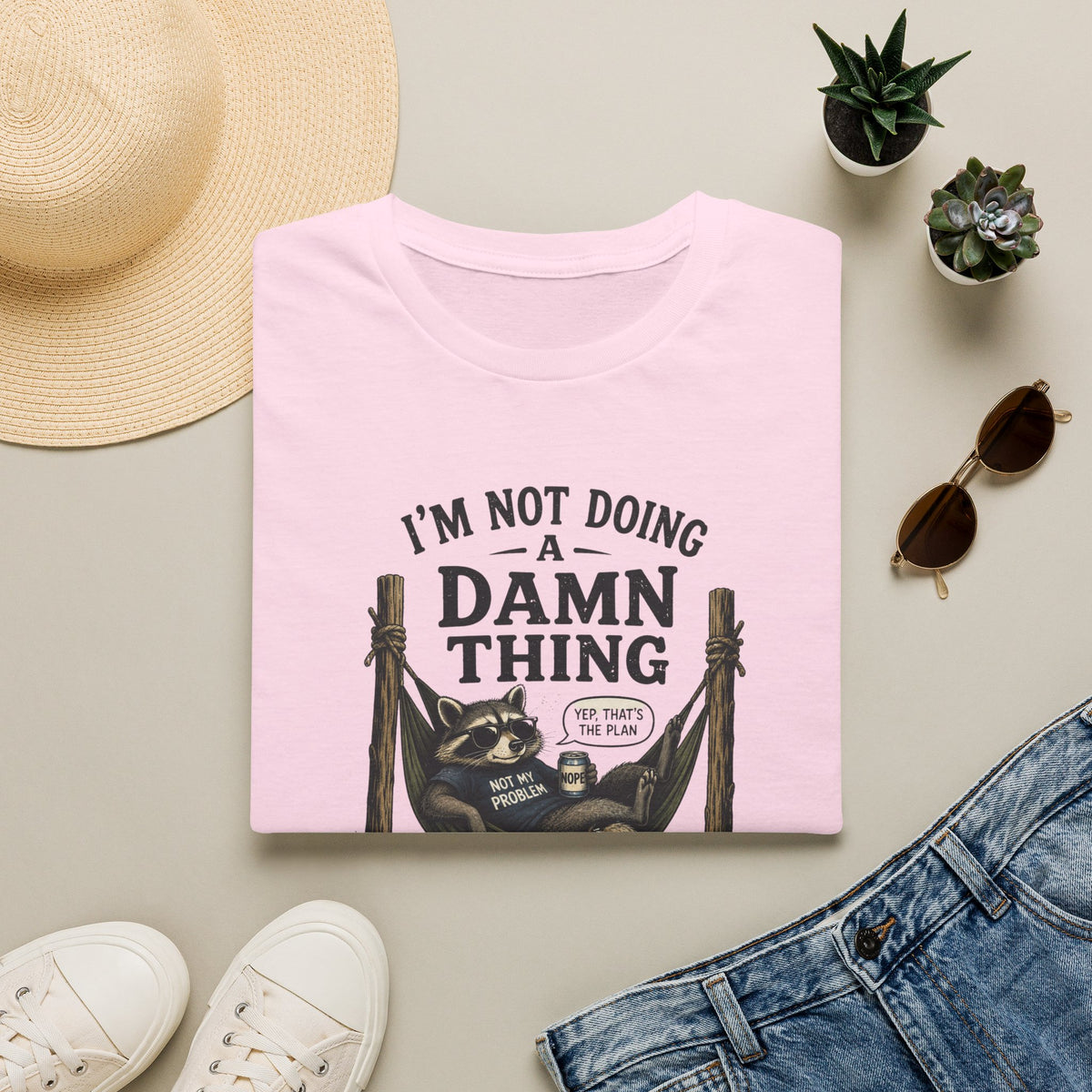 I'm Not Doing a Damn Thing Today T-Shirt