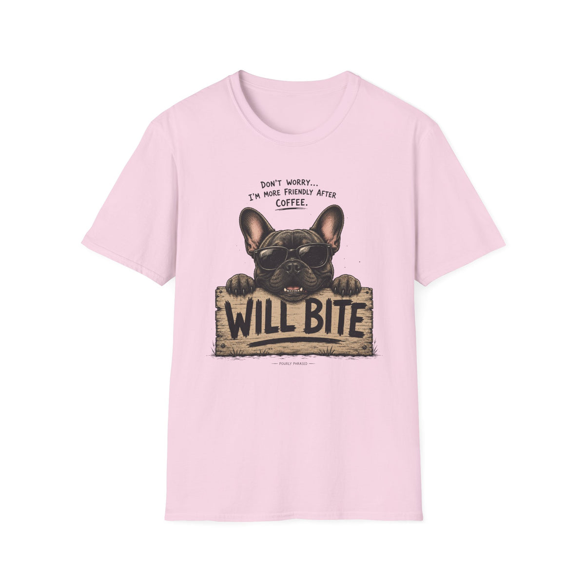 Will Bite T-Shirt