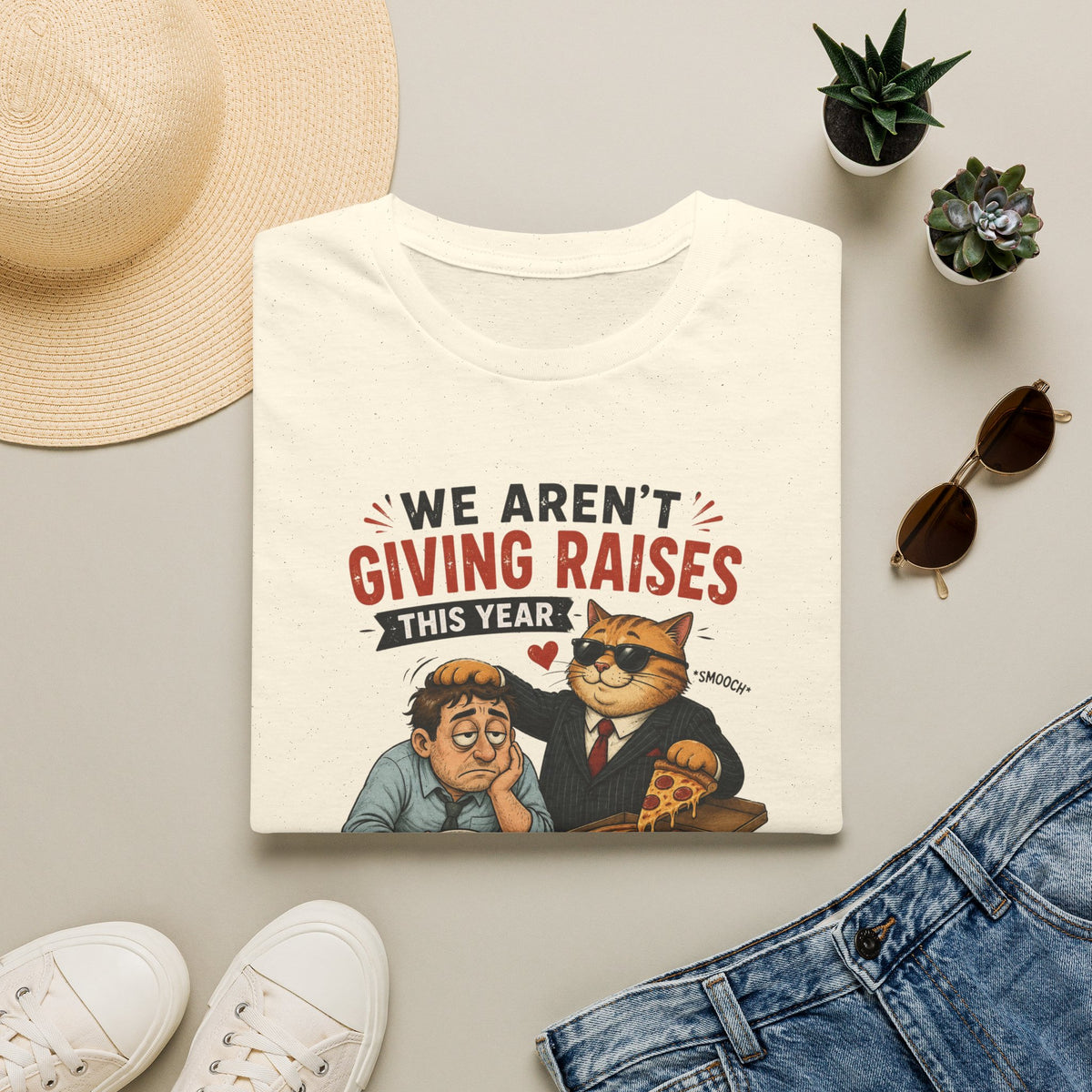 No Raises This Year  T-Shirt