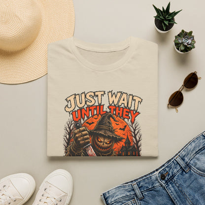 Just Wait Until They Twist the Knife T-Shirt