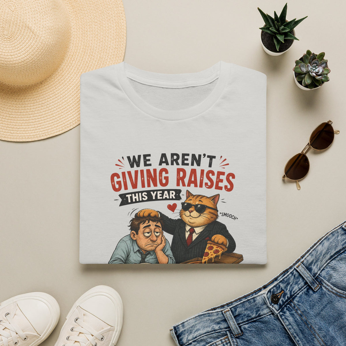 No Raises This Year  T-Shirt