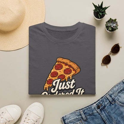 Just Ordered It T-Shirt