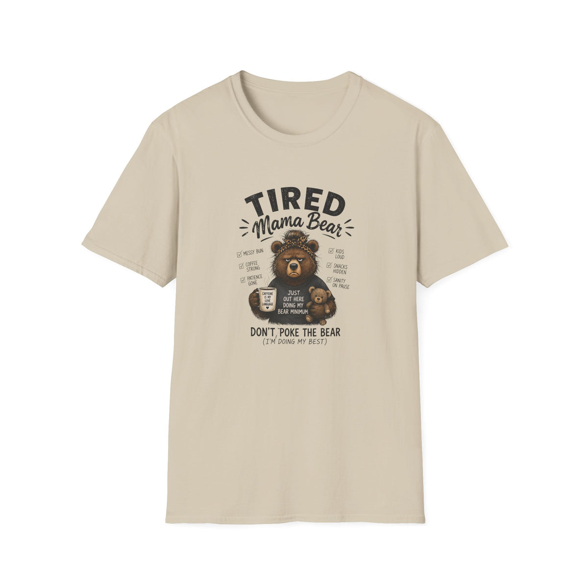 Tired Mama Bear T-Shirt