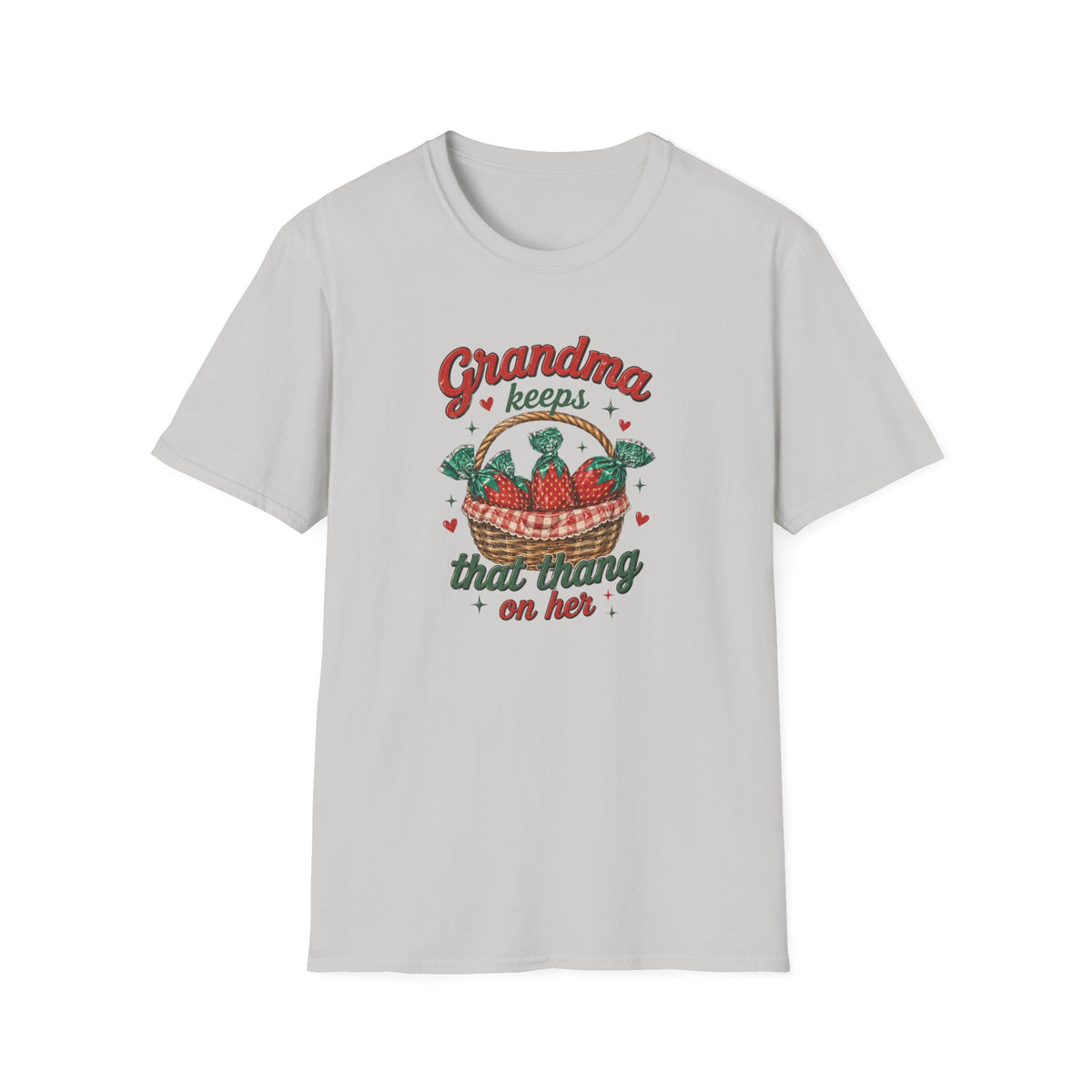 Grandma Keeps That Thing On Her T-Shirt