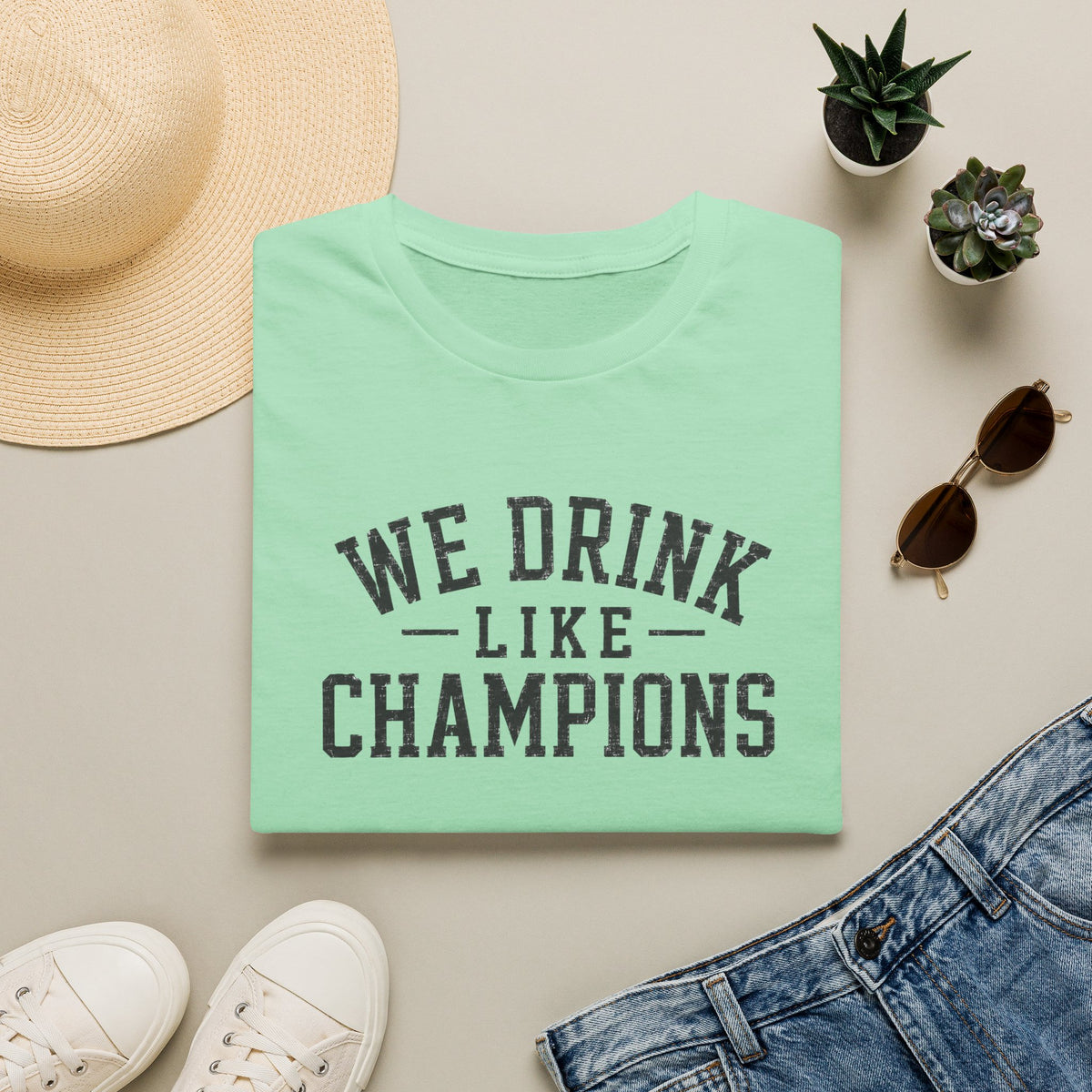 We Drink Like Champions T-Shirt