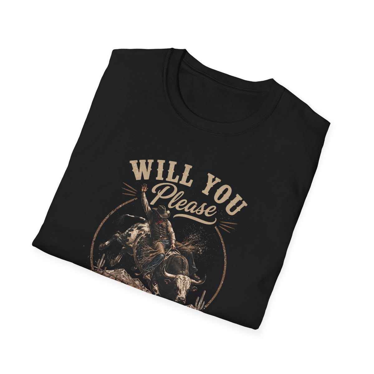 Will You Please Buck Off T-Shirt