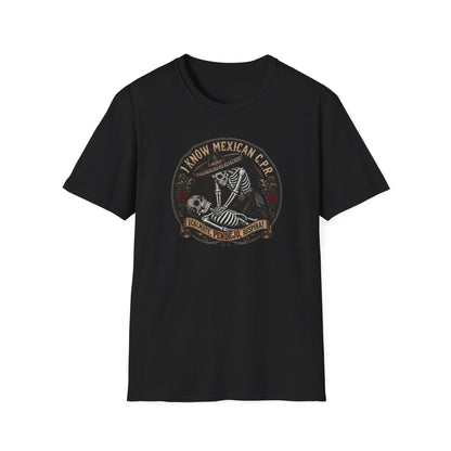 I Know Mexican C.P.R. T-Shirt