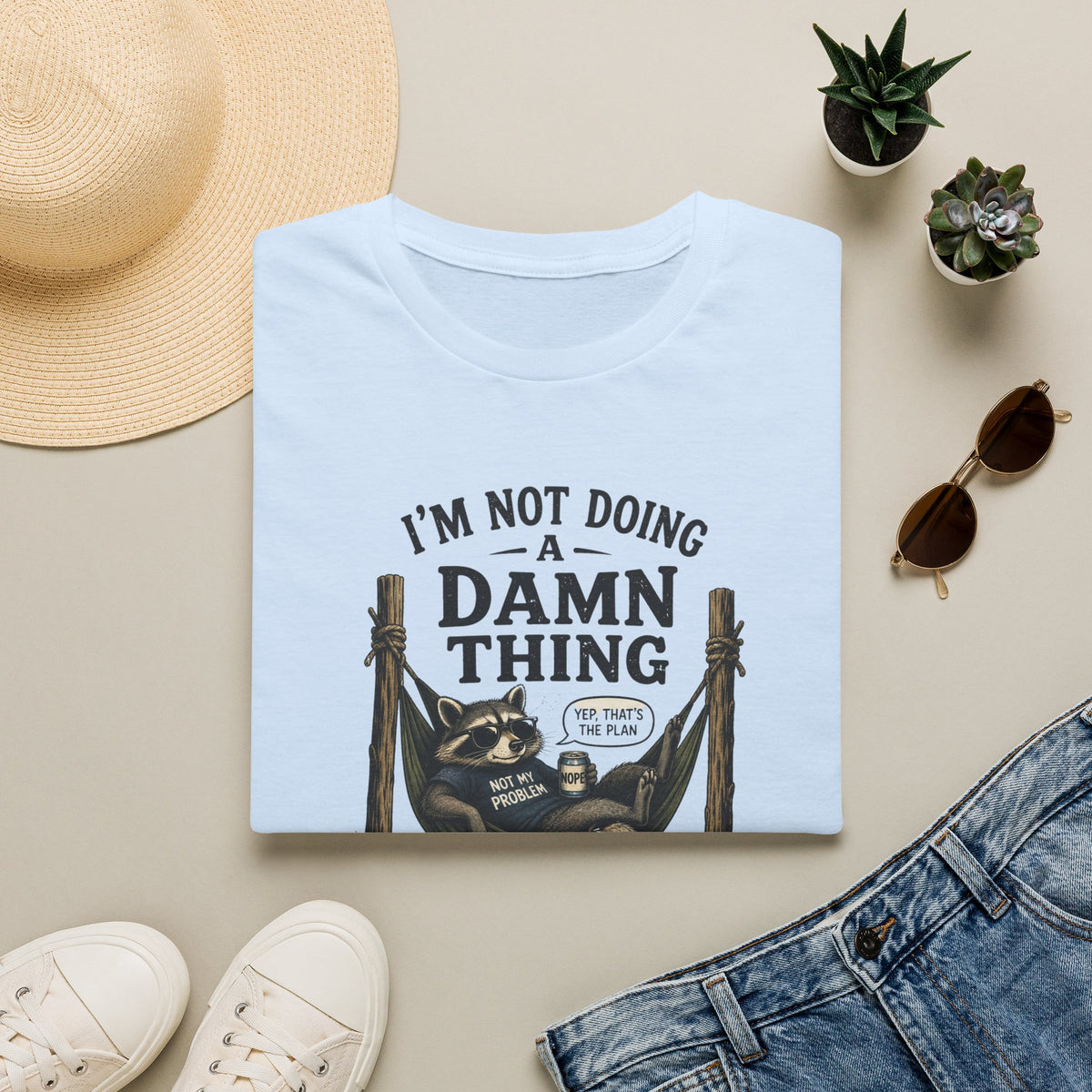 I'm Not Doing a Damn Thing Today T-Shirt