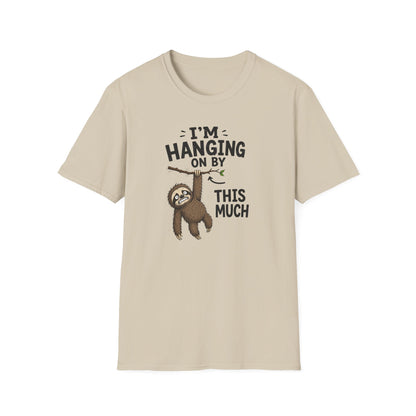 I'm Hanging On By This Much T-Shirt