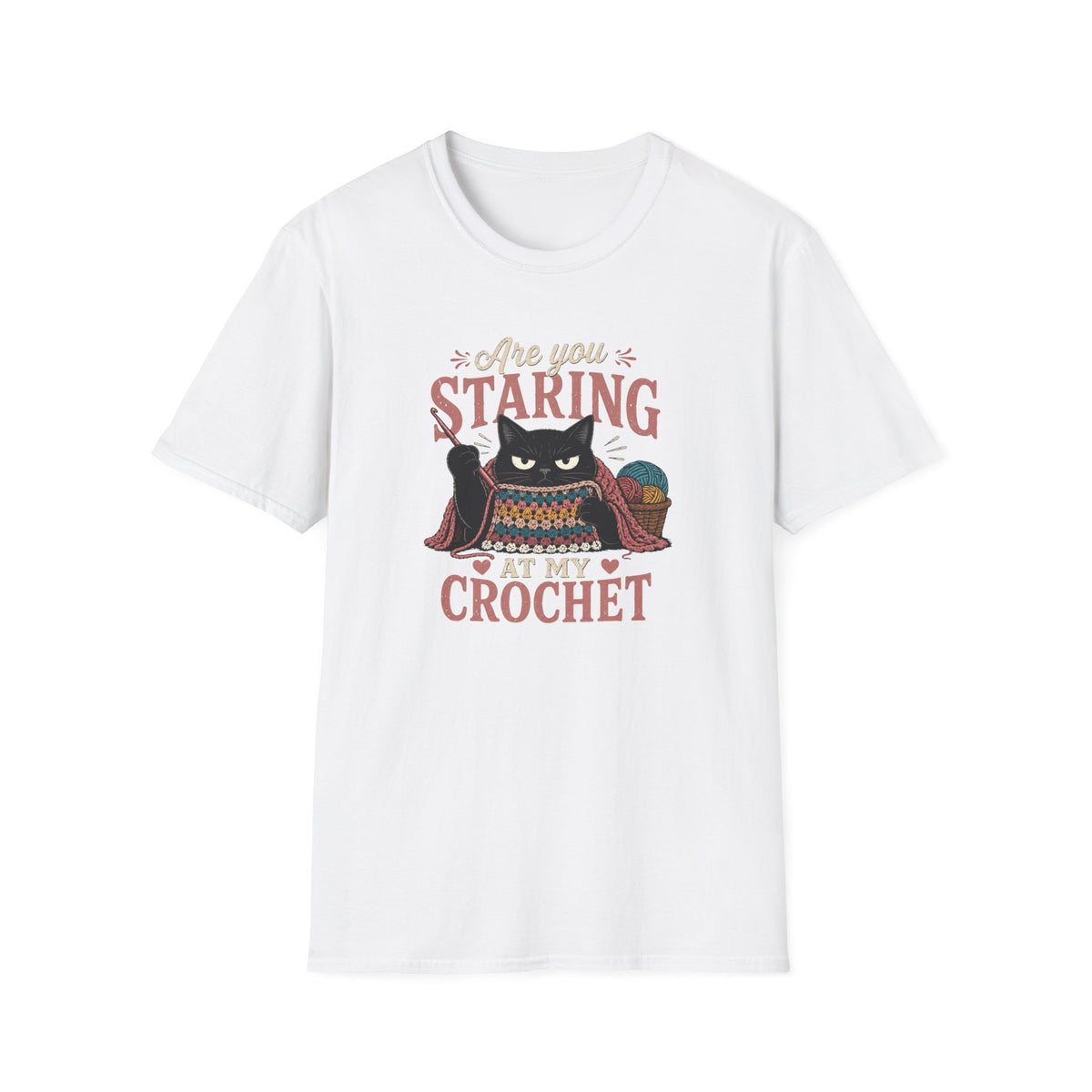 Are You Staring at My Crochet  T‑Shirt