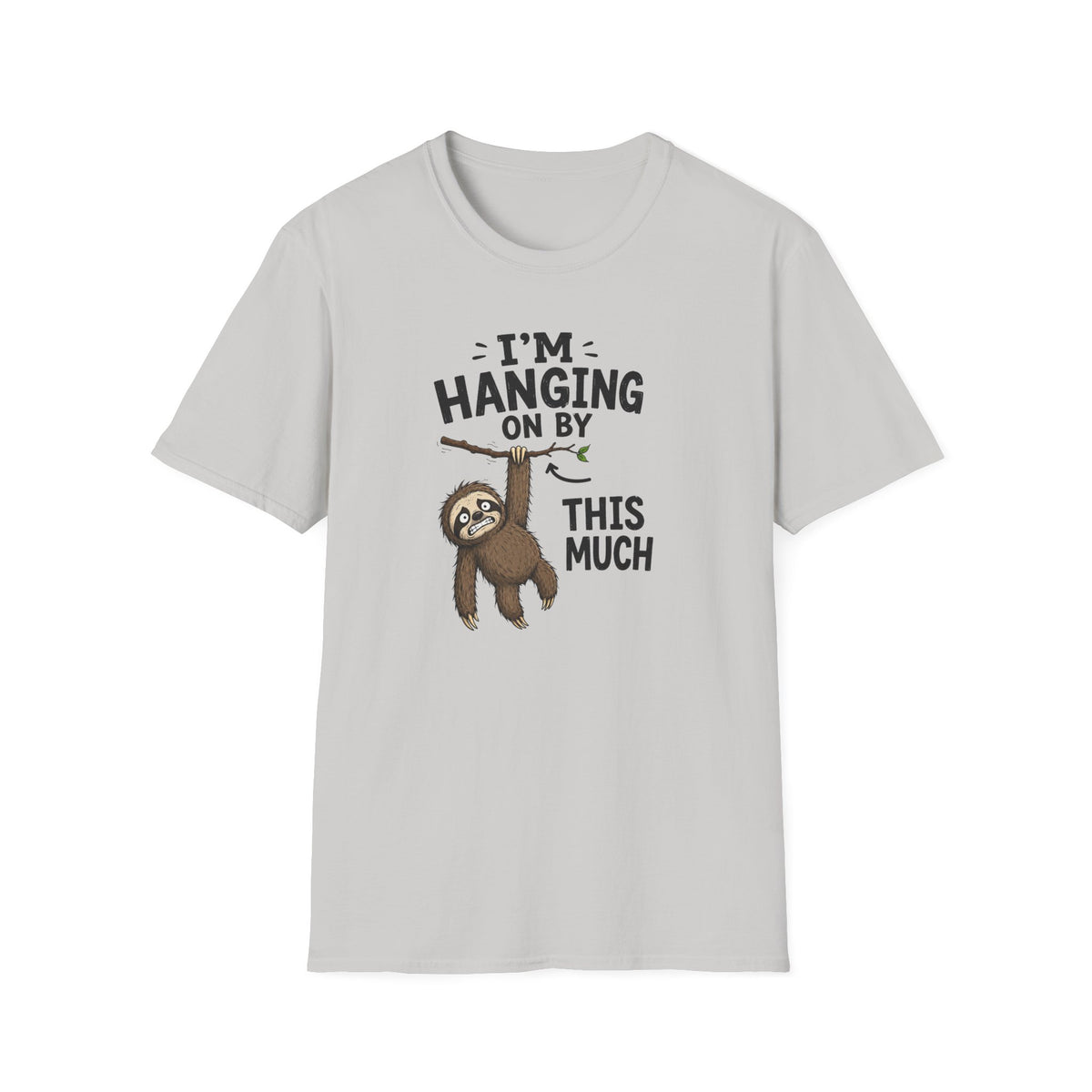 I'm Hanging On By This Much T-Shirt